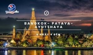 BANGKOK - PATAYA - AYUTTHAYA 5N4Đ